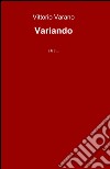 Variando libro di Varano Vittorio