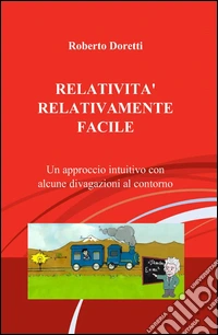 Relatività relativamente facile