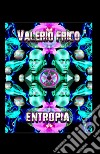 Entropia libro di Frico Valerio