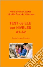 Test de ELE por niveles A1-A2. Español lengua extranjera libro