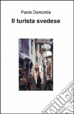 Il turista svedese libro