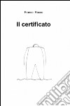 Il certificato libro di Rocco Franco