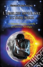 L'amor che move il sole e l'altre stelle libro