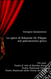Le opere di Eduardo De Filippo sul palcoscenico greco libro