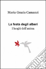 La festa degli alberi libro