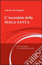 L'assassinio della maga santa