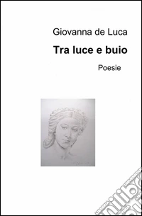 Tra luce e buio