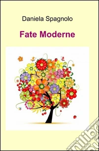 Fate moderne libro