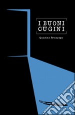 I buoni cugini libro