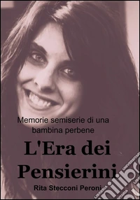 L'era dei pensierini libro