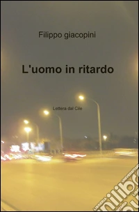 L'uomo in ritardo libro