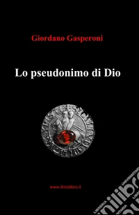 Lo pseudonimo di Dio