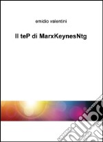 Il teP d iMarxKeynesNtg libro