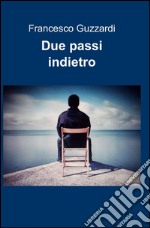 Due passi indietro libro