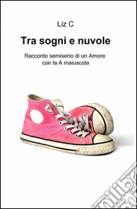 Tra sogni e nuvole libro