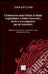 L'intervento della polizia di stato: esposizione a fattori traumatici, rischi e conseguenze per gli operatori libro di Di Loreto Cristina