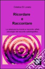 Ricordare e raccontare libro