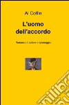 L'uomo dell'accordo libro