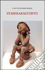 Staseraracconto