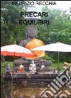 Precari equilibri libro