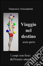 Viaggio nel destino. Vol. 6 libro