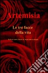 Le tre facce della vita libro