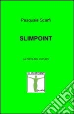 Slimpoint