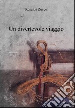 Un divertevole viaggio libro