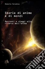 Storie di anime e di mondi