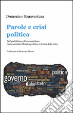 Parole e crisi politica