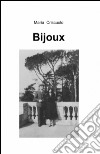 Bijoux libro di Criscuolo Maria