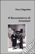 Il raccontatore di emozioni libro