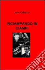 Inciampando in Ciampi libro