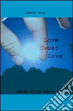 Love sweet love