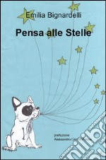 Pensa alle stelle