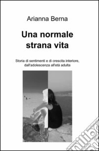 Una normale strana vita libro