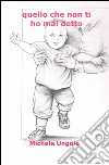 Quello che non ti ho mai detto libro