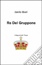 Re del Gruppone libro