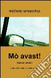 Mò avast! (Adesso basta) libro