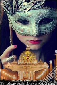 Il mistero della dama mascherata libro