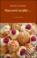 Racconti scialbi...