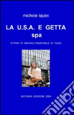 La U.S.A. e getta spa libro