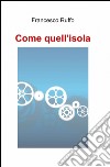 Come quell'isola libro