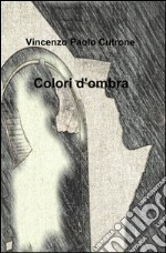 Colori d'ombra