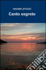 Canto segreto libro