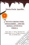 7 punti critici per dimagrire anche senza attività fisica libro