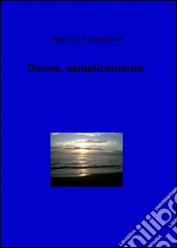 Donne, semplicemente