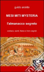 Mesi, miti, mysteria libro