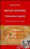 Mesi, miti, mysteria libro