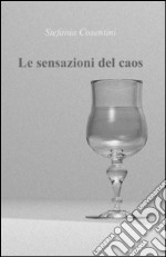 Le sensazioni del caos libro